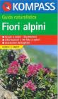 Guida naturalistica n. 1200. Fiori alpini