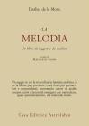 Melodia. Un libro da leggere e da studiare Melodia. Un libro da leggere e da studiare