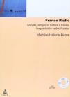 France Radio. Soci�t�, langue et culture � travers les publicit�s radiodiffus�es. Con CD-ROM