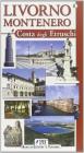 Livorno. Il Santuario di Montenero e la costa degli etruschi
