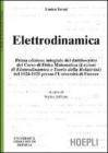 Elettrodinamica. Prima edizione integrale del dattiloscritto del corsodi fisica matematica del 1924-25 presso l'Universit� di Firenze