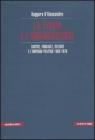 La teoria e l'immaginazione. Sartre, Foucault, Deleuze e l'impegno politico 1968-1978
