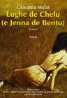 Lughe de chelu (e jenna de bentu)