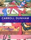 Paintings on wood 1982-1987. Carroll Dunham