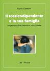 Il tossicodipendente e la sua famiglia