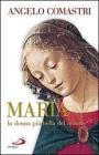 Maria. La donna più bella del mondo Maria. La donna più bella del mondo