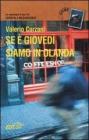 Se � gioved� siamo in Olanda. Un musicista in tour tra Europa e Medioriente