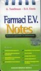Farmaci E.V. notes. Manuale per la prescrizione e la somministrazione