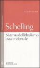 Sistema dell'idealismo trascendentale. Testo tedesco a fronte