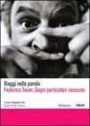 Federico Tavan. Segni particolari nessuno. DVD