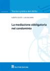 La mediazione obbligatoria nel condominio