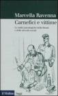 Carnefici e vittime. Le radici psicologiche della Shoah e delle atrocit� sociali