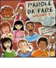 Parole da fare. I valori a misura di bambino. Con CD Audio vol.3