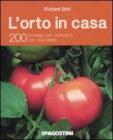 L' orto in casa. 200 consigli per coltivarlo con successo L' orto in casa. 200 consigli per coltivarlo con successo