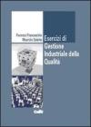 Esercizi di gestione industriale della qualit�