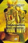 L' orientamento degli interessi. Il questionario di interessi professionali (QIP)
