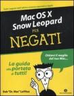Mac OS X Snow Leopard per negati Mac OS X Snow Leopard per negati