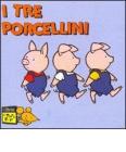 I tre porcellini