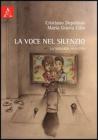 La voce nel silenzio. La violenza assistita La voce nel silenzio. La violenza assistita