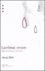 Lacrimae rerum. Saggi sul cinema e il cyberspazio Lacrimae rerum. Saggi sul cinema e il cyberspazio