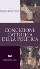 Concezione cattolica della politica