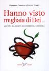 Hanno visto migliaia di dei. Laicit� e religiosit� dell'esperienza visionaria
