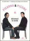Diciamoci la verit�. DVD. Con libro
