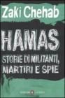 Hamas. Storie di militanti, martiri e spie