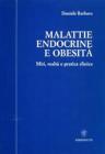 Malattie endocrine e obesit�. Miti, realt� e pratica clinica
