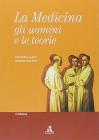 La medicina: gli uomini e le teorie