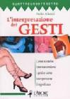 L' interpretazione dei gesti L' interpretazione dei gesti