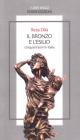 Il bronzo e l'esilio
