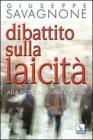Dibattito sulla laicit�. Alla ricerca di una identit�