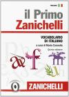 Il primo Zanichelli. Vocabolario di italiano