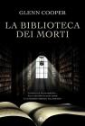 La biblioteca dei morti La biblioteca dei morti