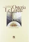 Osteria Le Logge. La cucina toscana
