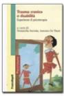 Trauma cranico e disabilit�. Esperienze di psicoterapia. E-book