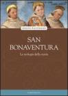 San Bonaventura. La teologia della storia San Bonaventura. La teologia della storia