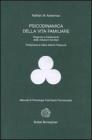 Psicodinamica della vita familiare. Diagnosi e trattamento delle relazioni familiari