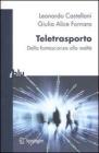Teletrasporto. Dalla fantascienza alla realt�