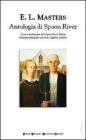 Antologia di Spoon River. Testo inglese a fronte Antologia di Spoon River. Testo inglese a fronte