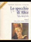 Lo specchio di Alice. Materiali per il docente. Con CD Audio vol.1