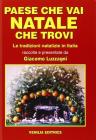 Paese che vai Natale che trovi. Le tradizioni natalizie in Italia