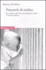 Parentele di confine. La pratica adottiva tra desiderio locale e mondo globale Parentele di confine. La pratica adottiva tra desiderio locale e mondo globale