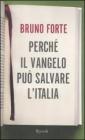 Perch� il Vangelo pu� salvare l'Italia