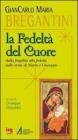 Fedelt� del cuore. Dalla fragilit� alla fedelt� sulle orme di Maria e Giuseppe