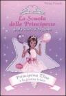 Principessa Elisa e la giostra fatata. La scuola delle principesse vol.9