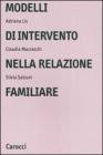 Modelli di intervento nella relazione familiare