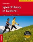 Speedhiking in S�dtirol. Bergauf zu Fuss, bergab mit der Bahn