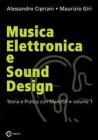 Musica elettronica e sound design vol.1